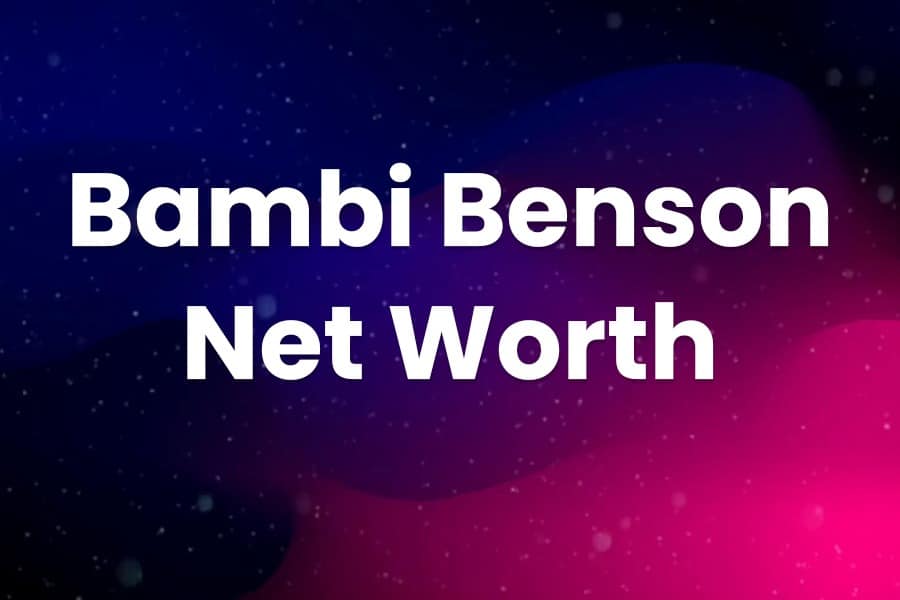 Bambi Benson Net Worth
