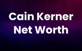Cain Kerner Net Worth