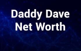 Daddy Dave Net Worth