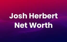 Josh Herbert Net Worth