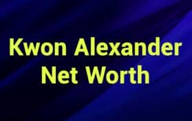 Kwon Alexander Net Worth