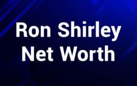 Ron Shirley Net Worth