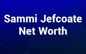 Sammi Jefcoate Net Worth