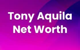 Tony Aquila Net Worth