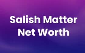 salish matter net worth