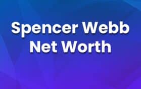Spencer Webb Net Worth